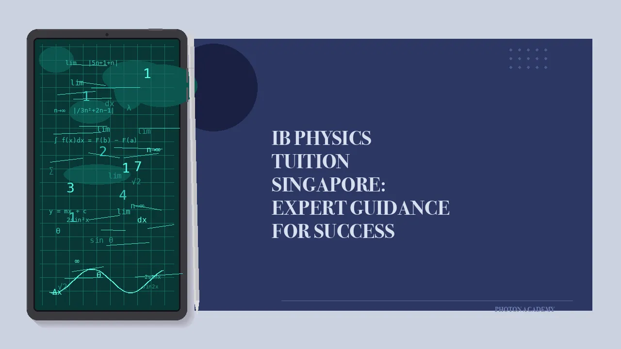 IB Physics Tuition Singapore: Expert Guidance for Success